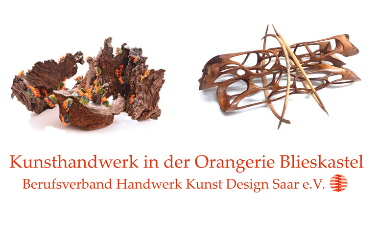 Kunsthandwerk In Der Orangerie Blieskastel – Berufsverband Handwerk Kunst Design Saar E.V.